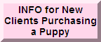 INFO for New Clients Purchasing a Puppy